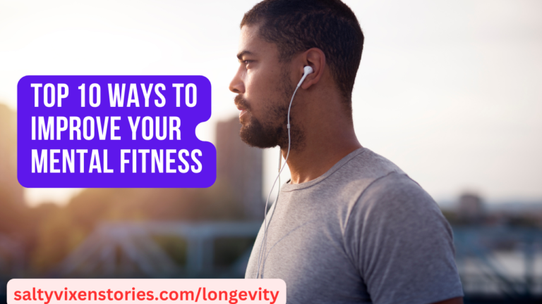 Top 10 Ways To Improve Your Mental Fitness