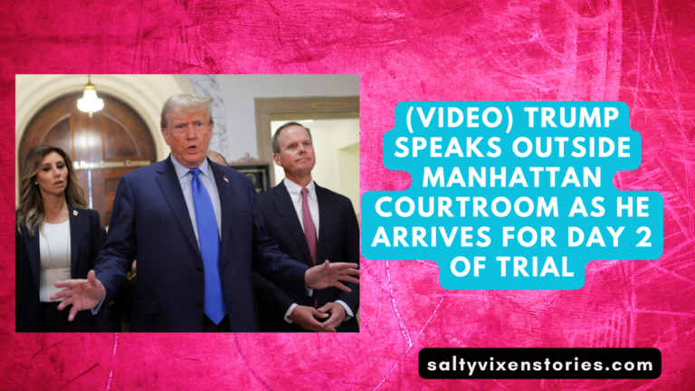 (VIDEO) Trump speaks outside Manhattan courtroom as he arrives for day 2 of trial