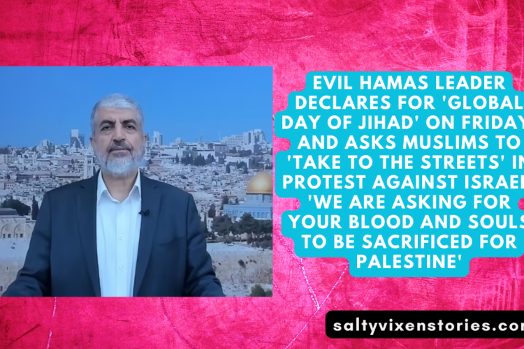 hamas leader declares for day of jihad oct 13 2023 wtf