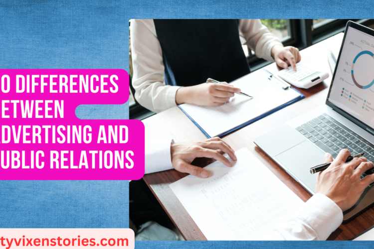 10 differences between advertising and public relationships
