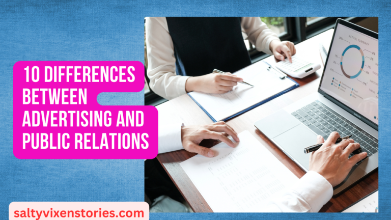 10 Differences Between Advertising and Public Relations