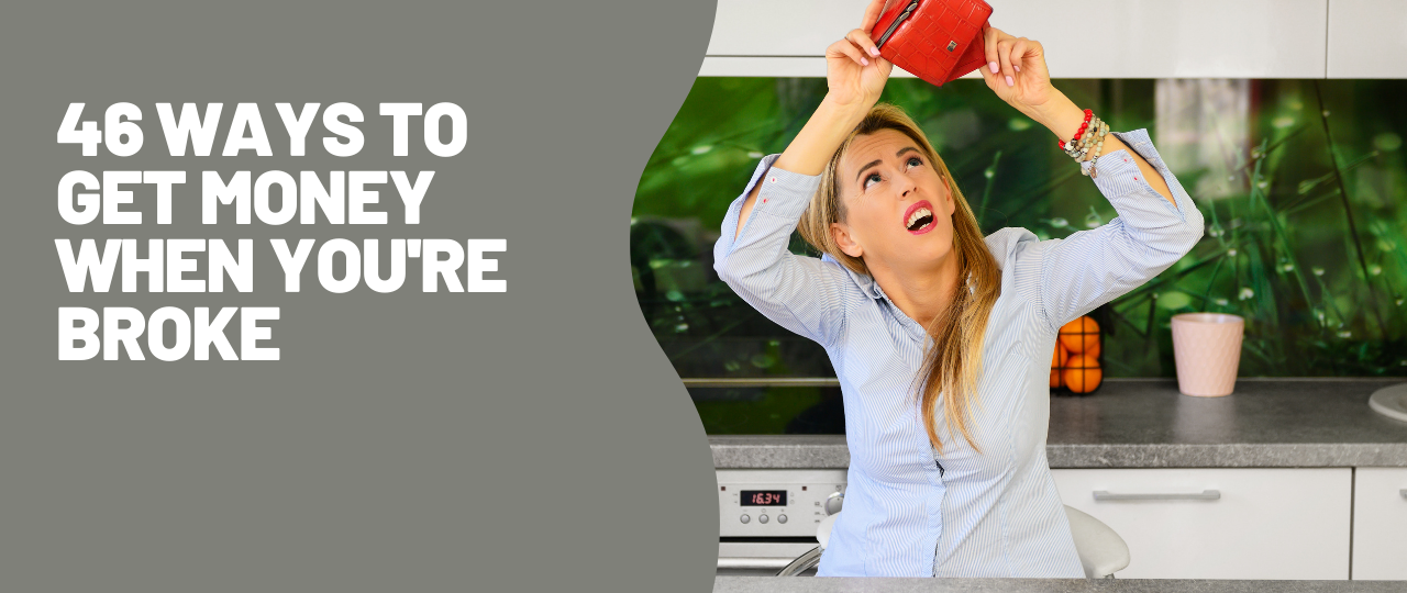 46 Ways to Get Money When Youre Broke