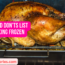 A Dos and Donts list for Cooking Frozen Turkey