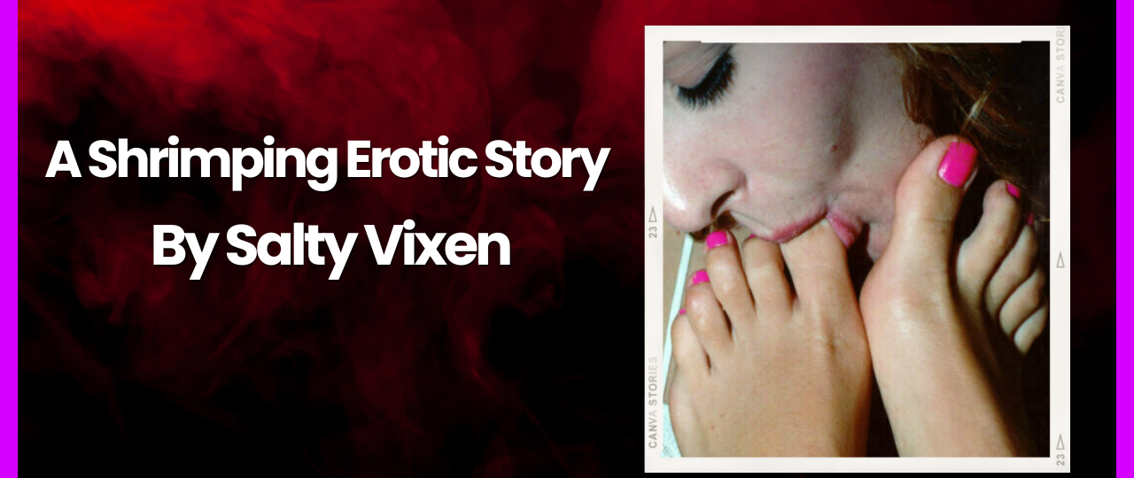 A Shrimping Erotic Story by Salty Vixen