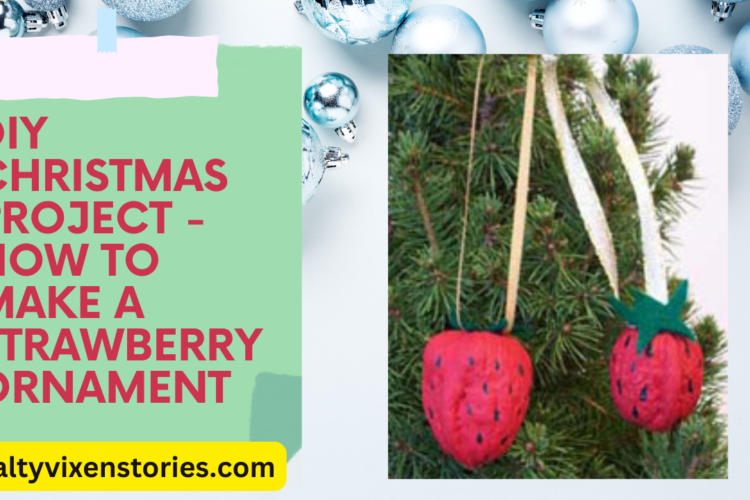 DIY Christmas Project How to Make A Strawberry Ornament
