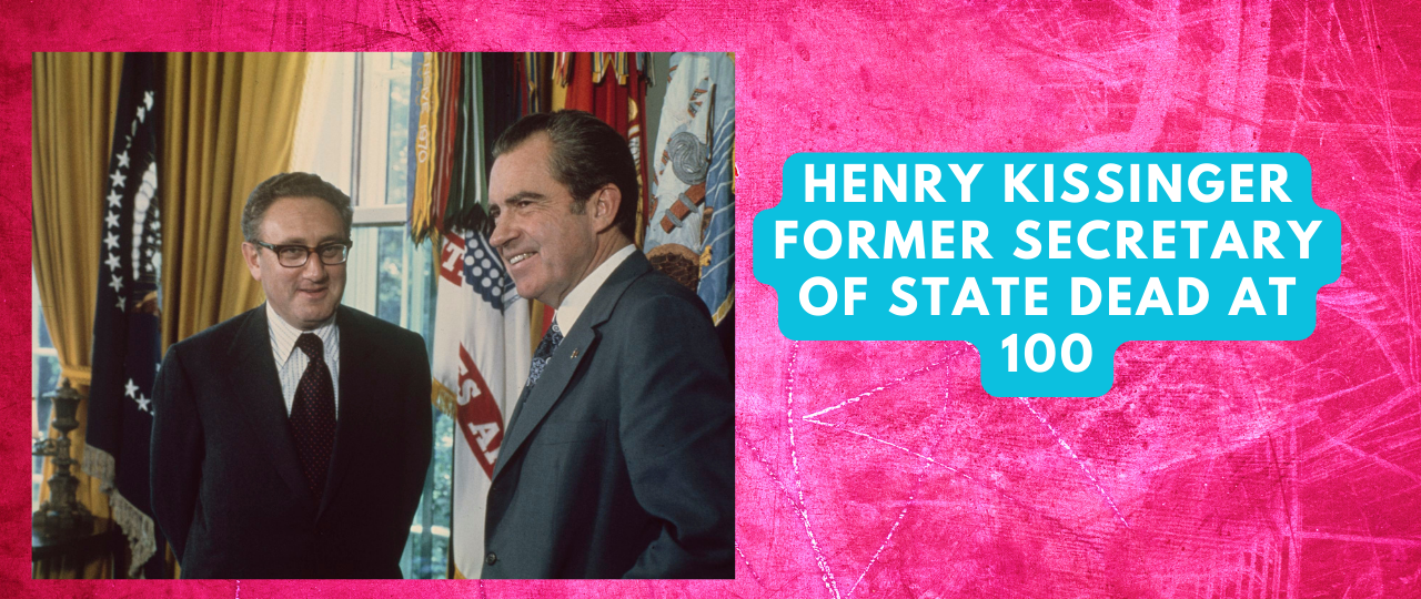 Henry Kissinger former secretary of state dead at 100 by salty vixen