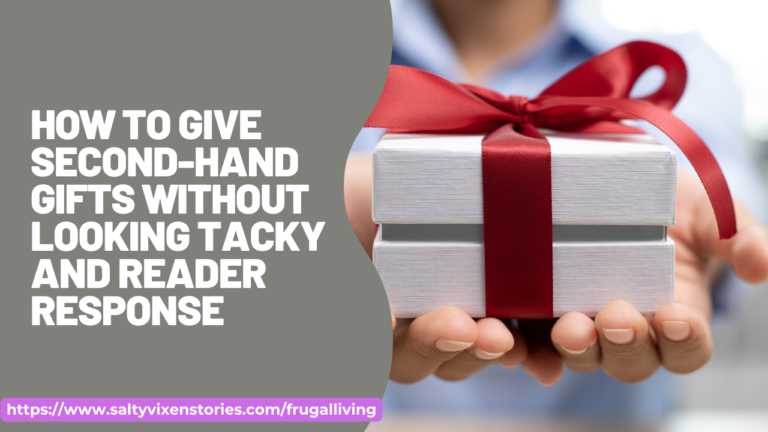 How to Give Second-Hand Gifts without Looking Tacky and Reader Response