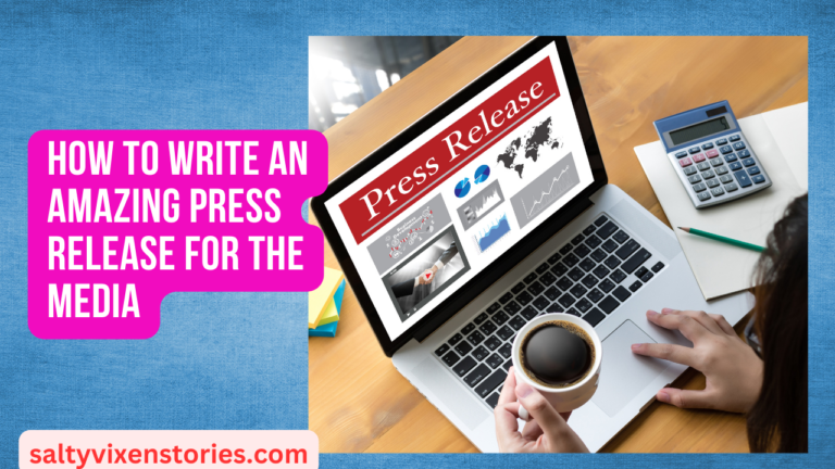 How to Write An Amazing Press Release for the Media