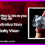 Ice Cube Play I do as you Say Sir Audio Erotica Story by Salty Vixen