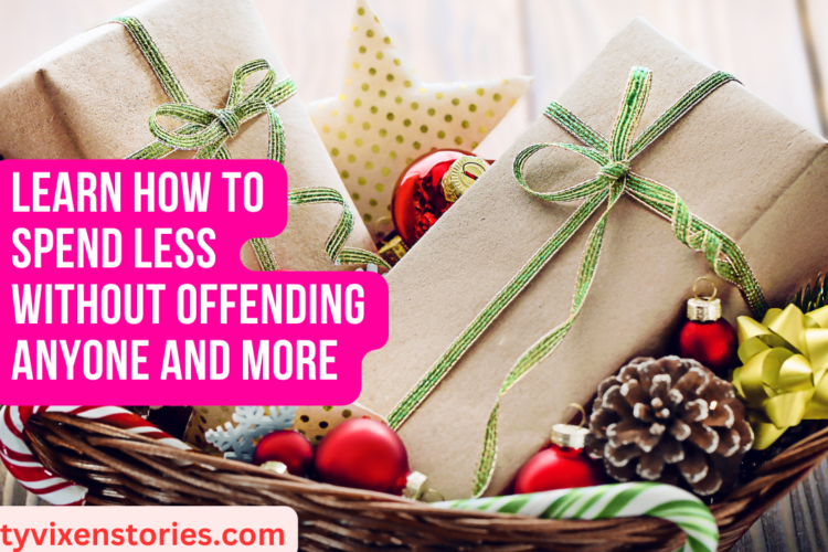 Learn How to Spend Less Without Offending Anyone and More