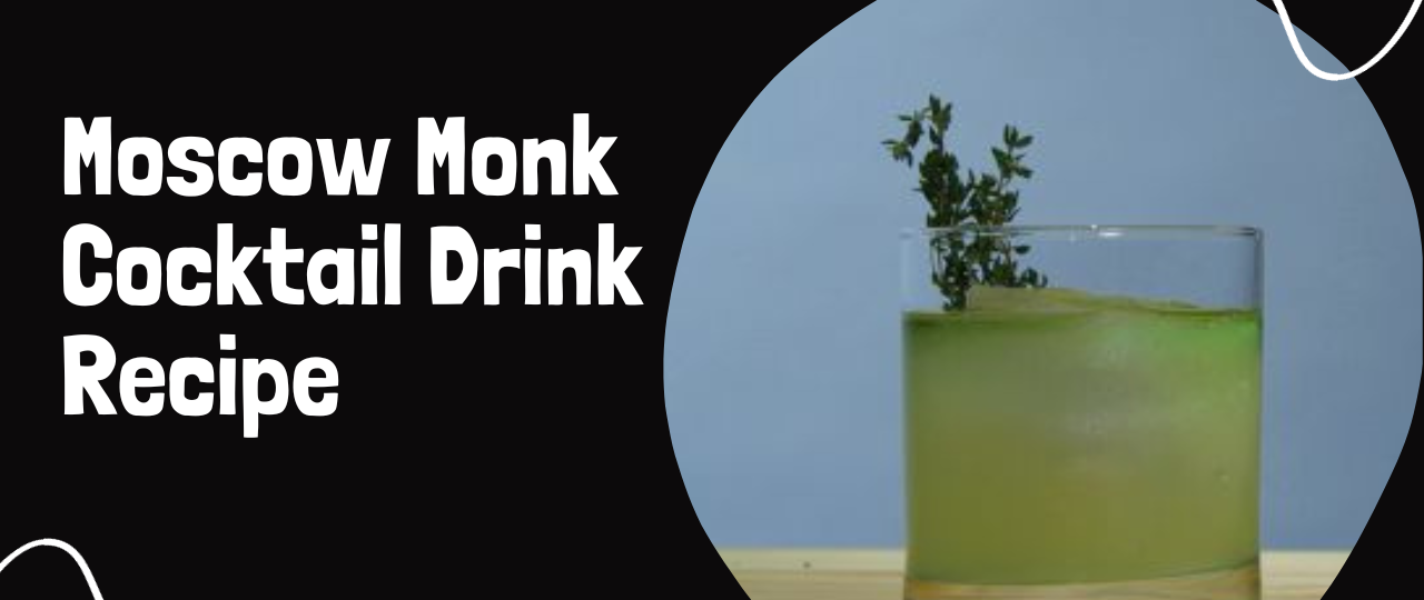 Moscow Monk Cocktail Drink Recipe