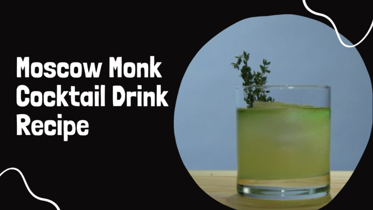 Moscow Monk Cocktail Drink Recipe