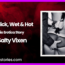 NiceSlick Wet Hot Audio Erotica Story by Salty Vixen