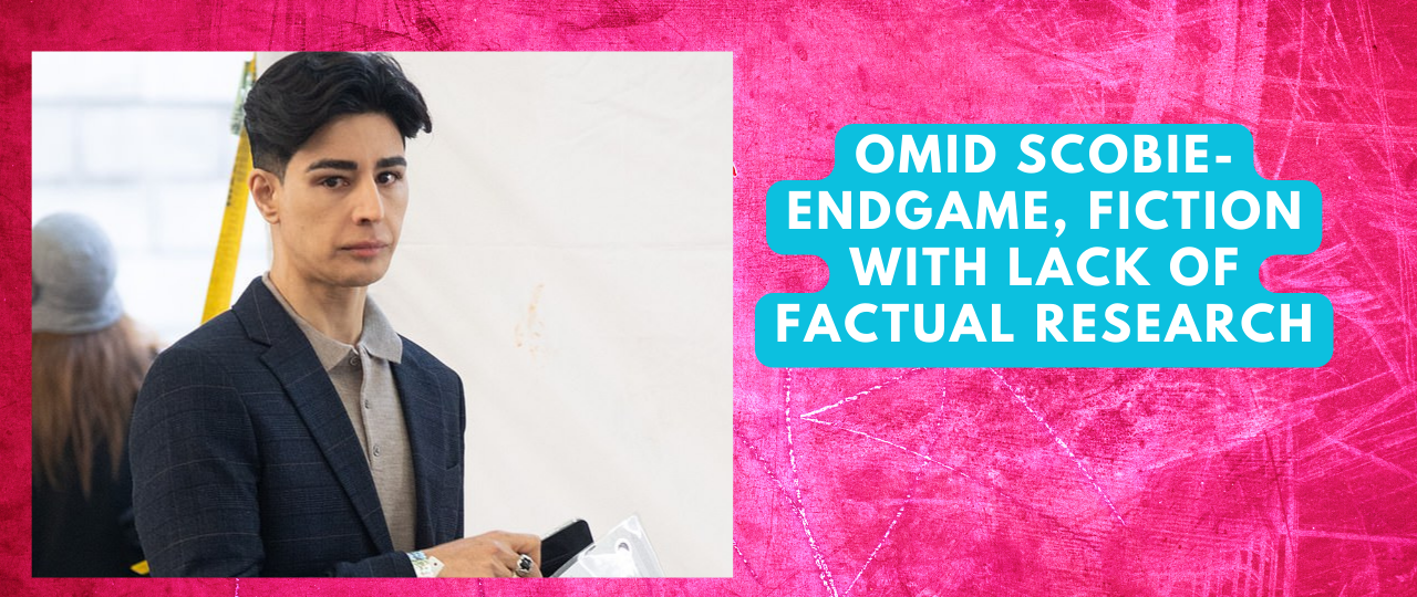Omid Scobie Endgame Fiction with lack of Factual Research