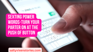 Sexting Power Words-Turn Your Parter On At The Push Of Button