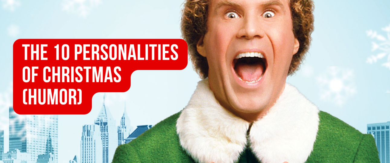 The 10 Personalities of Christmas humor