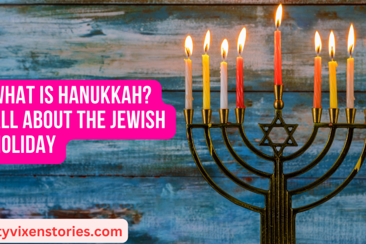 What Is Hanukkah All About the Jewish Holiday