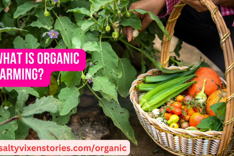 What is Organic Farming