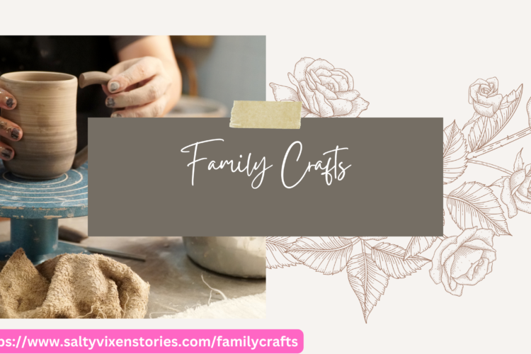 family crafts by salty vixen