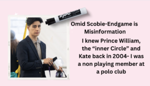 Omid Scobie did not Know Prince William- I did (Video)
