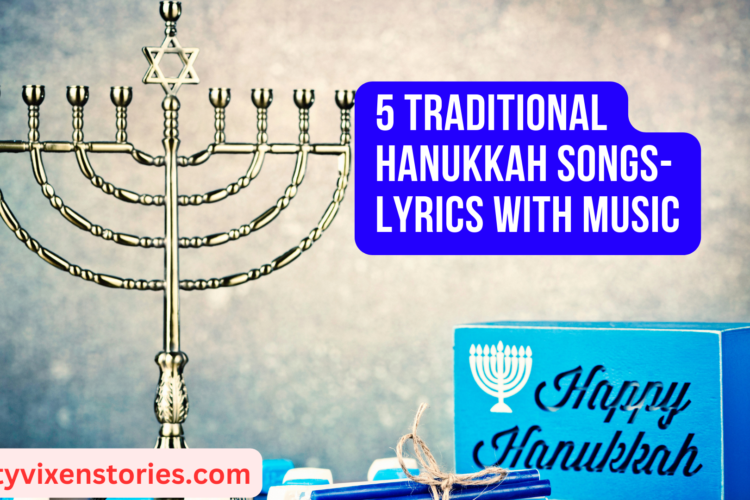 5 Traditional Hanukkah Songs Lyrics with Music