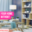 6 Things Your Home Can Live Without