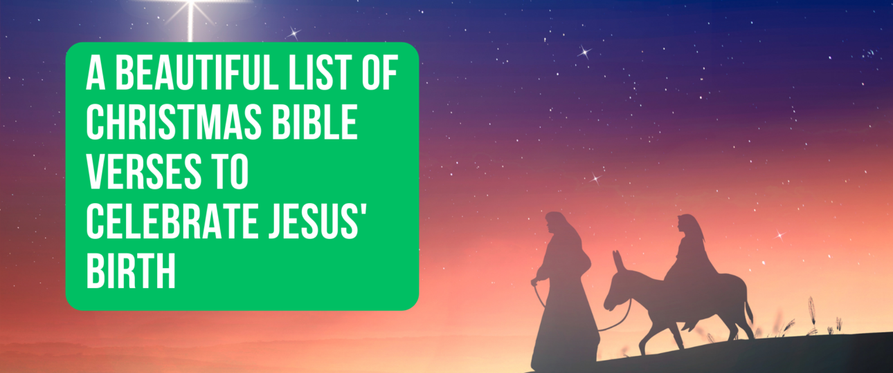 A Beautiful List of Christmas Bible Verses to Celebrate Jesus Birth