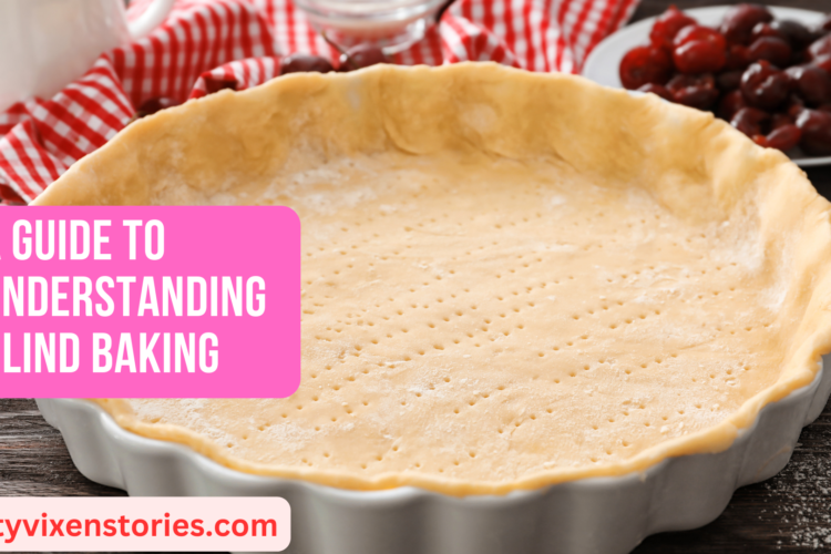 A Guide to Understanding Blind Baking