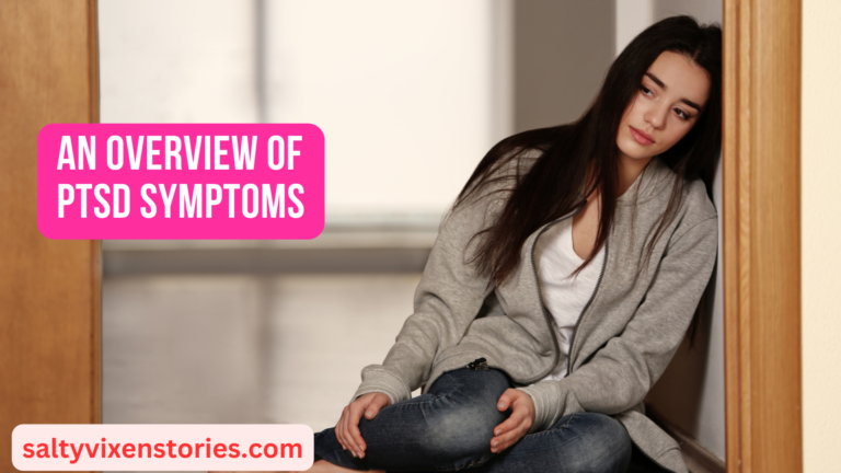 An Overview of PTSD Symptoms