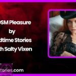 BDSM Pleasure Audio Erotica Story by Salty Vixen