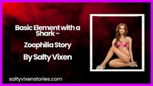 Basic Element with a Shark A Zoophilia Story by Salty Vixen