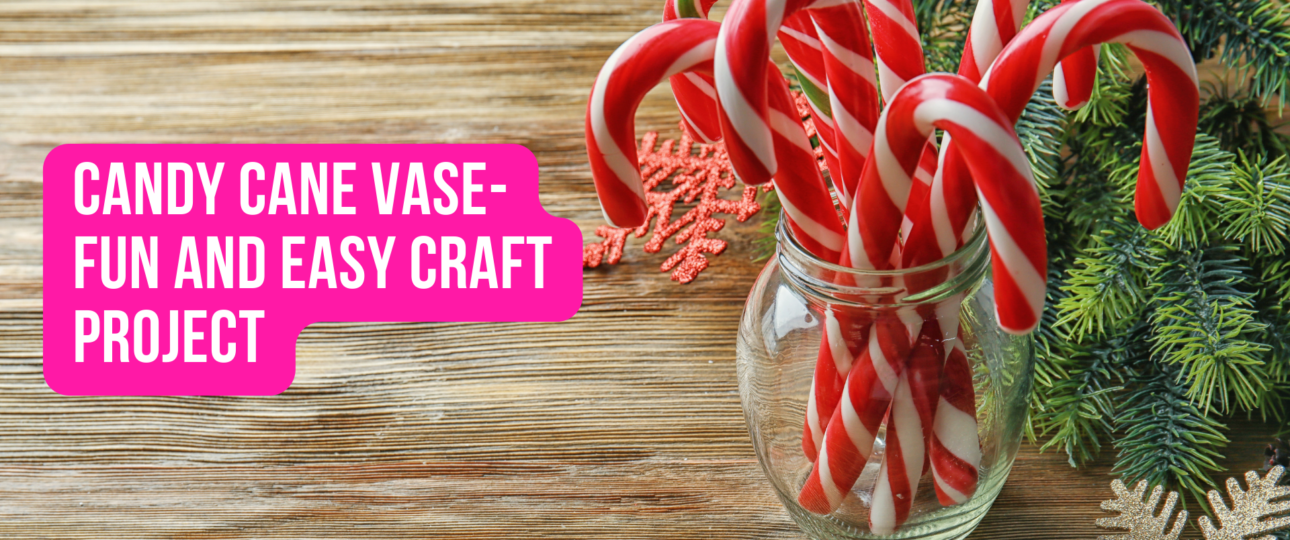Candy Cane Vase Fun and Easy Craft Project