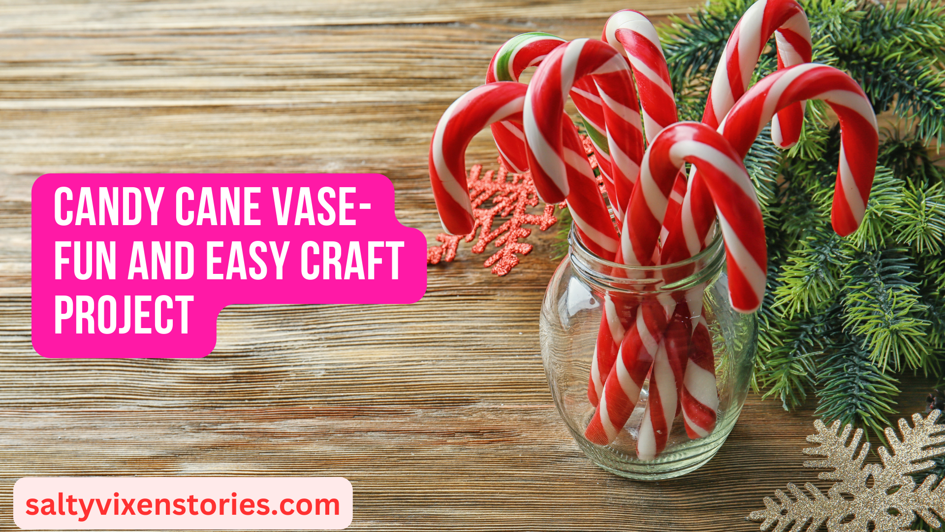 Candy Cane Vase- Fun and Easy Craft Project - Salty Vixen Lifestyle ...