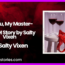For you My Master A BDSM Story by Salty Vixen