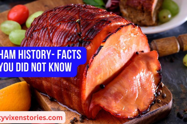 Ham History Facts You Did not Know