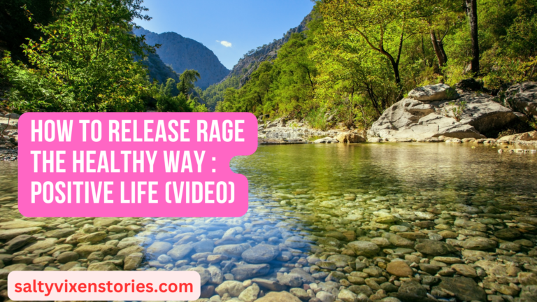 How to Release Rage the Healthy Way : Positive Life (VIDEO)