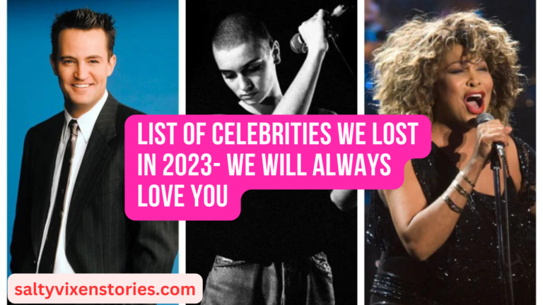 List of Celebrities we lost in 2023- We Will Always Love You