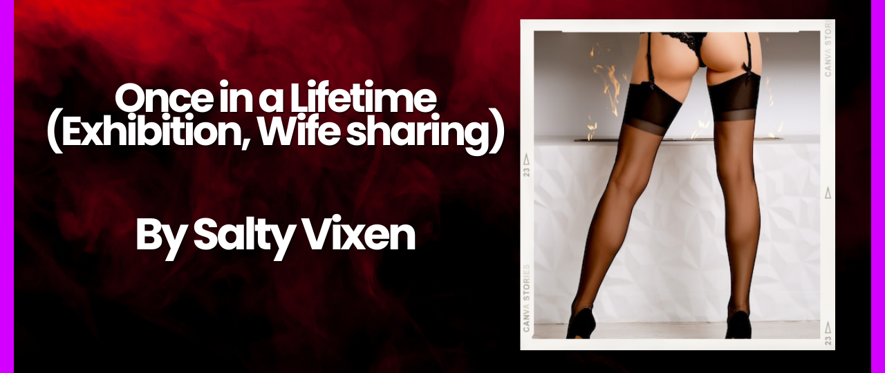 Once in a Lifetime Exhibition Wife sharing