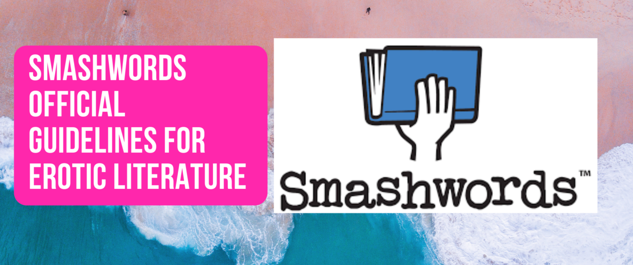 Smashwords Official Guidelines for Erotic Literature