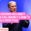Texas Governor Greg Abbott signed a bill Making It A Crime To Illegally Enter Texas