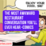 The Most Awkward Restaurant Conversation Youll Ever Hear Comics