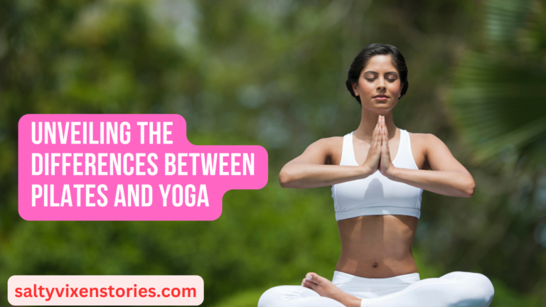 Unveiling the Differences between Pilates and Yoga