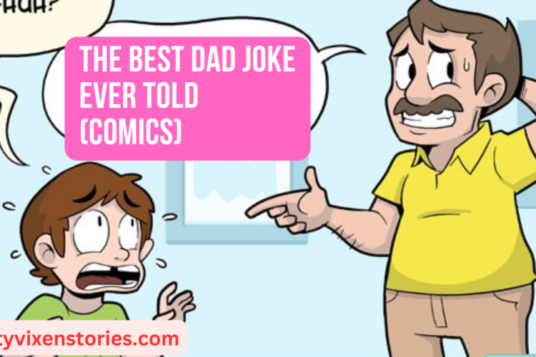 the best dad joke ever told by salty vixen