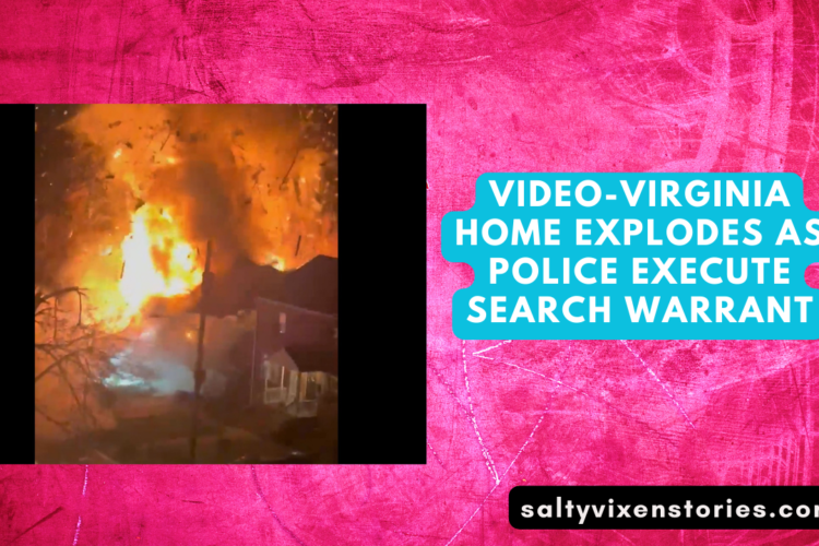video virginia home explodes as police execute search warrant
