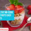 5 Healthy No Cook Breakfasts Easy Recipes