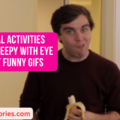 8 normal activities made creepy with eye contact funny gifs