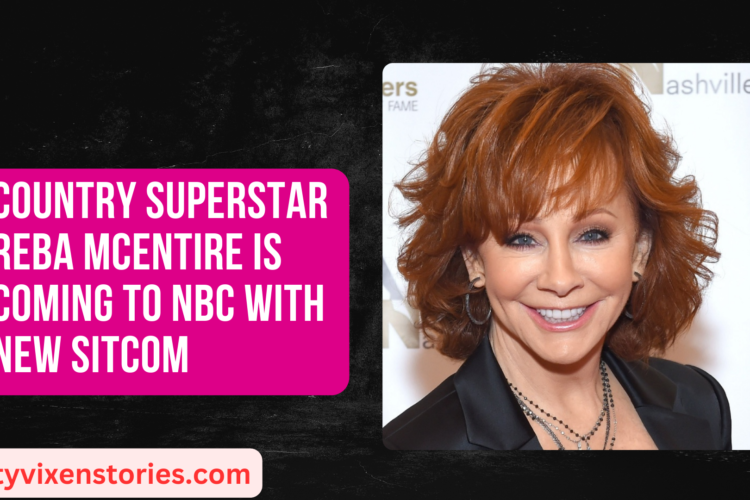 Country Superstar Reba McEntire is Coming to NBC With New Sitcom