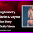 Doing Laundry Exhibitionist Voyeur Sex Story by Salty Vixen