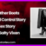 Leather Boots a Mind Control Story by Salty Vixen