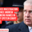 No police investigation for Prince Andrew After Being Named in Jeffrey Epstein court papers